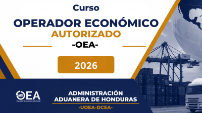 Alcance del Operador Económico Autorizado (OEA) en Honduras​- II Edición